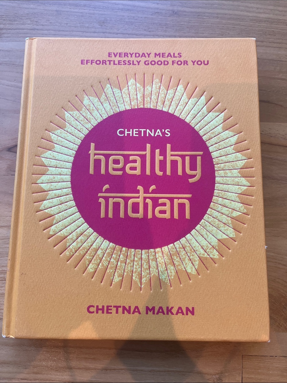 Chetna's Healthy Indian Cookbook